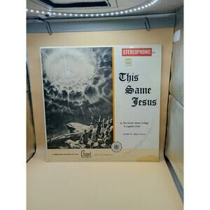This Same Jesus - Pacific Union College A Cappella Choir - Chapel Records